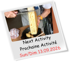 Next Activity Prochaine Activité Sun/Dim 13.09.2026